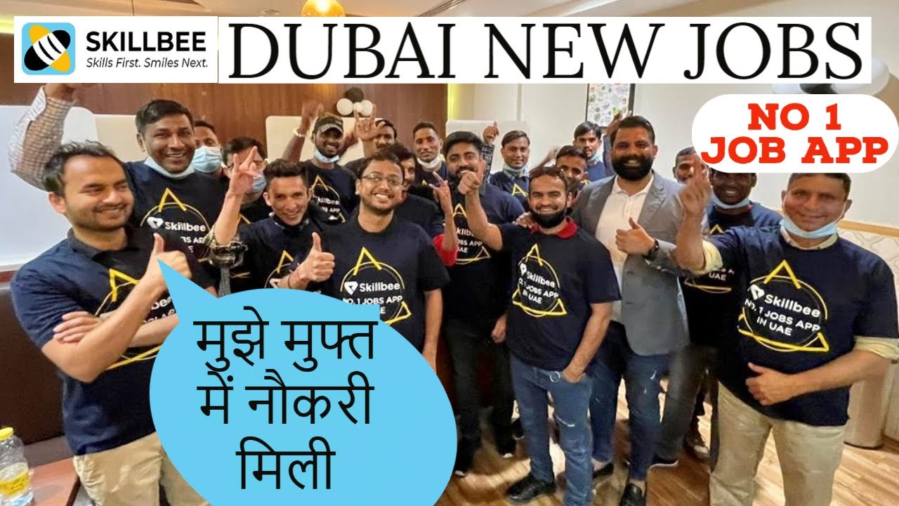 DUBAI New Jobs 2021 🔥 Success Story SKILLBEE 🔥 LATEST FREE DIRECT COMPANY JOBS Labour & Worker life