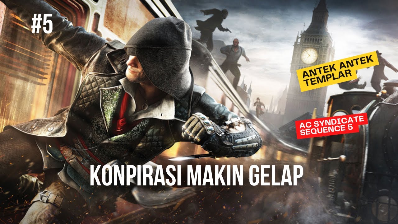 TEMPLAR KETAR-KETIR! 😈 Jacob & Evie Frye Menguasai London! | Assassin's Creed Syndicate Sequence 5