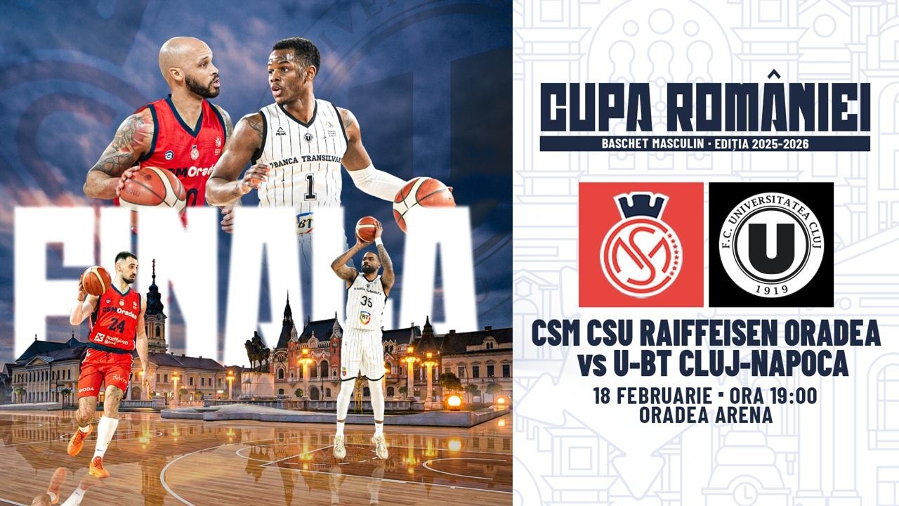 Final 8- Finala Cupei României Baschet Masculin 25/26 - CSM CSU Raiffeisen Oradea - U-BT Cluj-Napoca