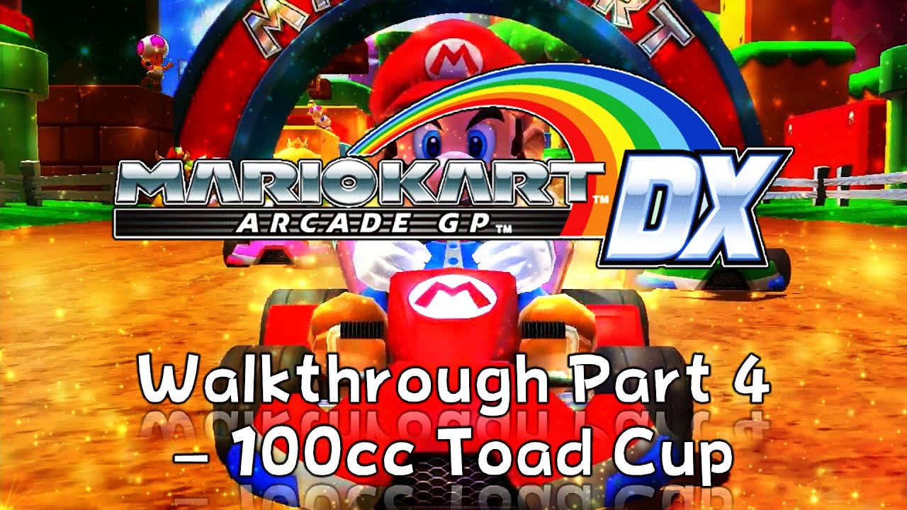 Mario Kart Arcade GP DX Walkthrough Part 4 &ndash; 100cc Toad Cup