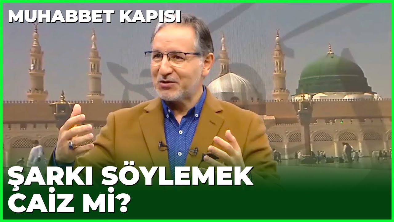 Peygamber Efendimiz Şarkı Söyleyenlere Nasıl Davranmıştır - Prof. Dr. Mustafa Karataş