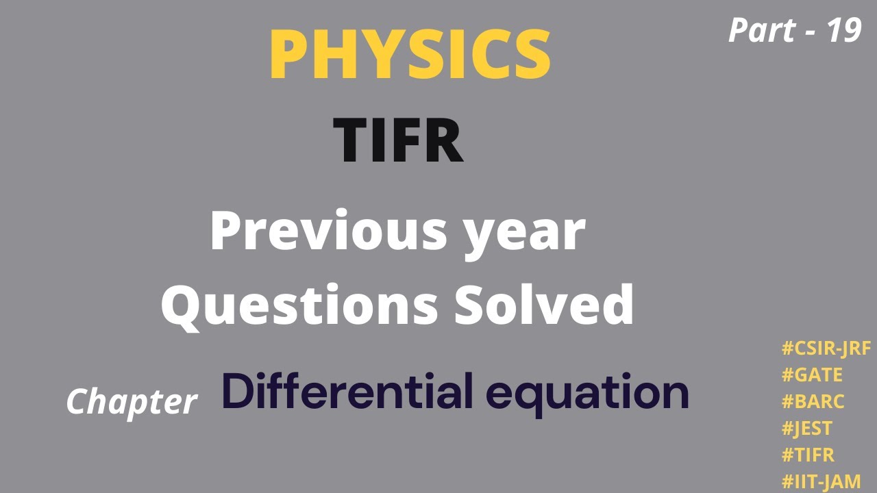 TIFR previous year solved papers physics | differential equation