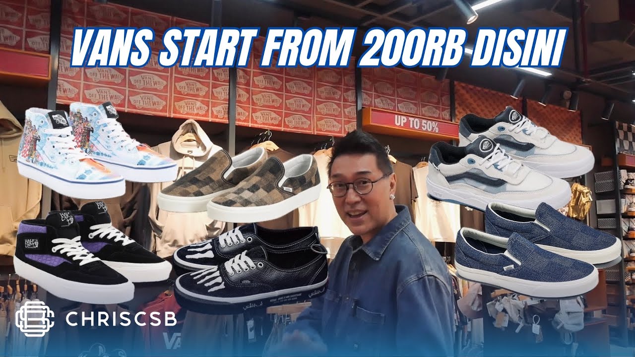 Vans start from 200rb disini! Ada One Piece, Half Cab, Sabotage, Old Skool, Slip On, Skate, Dll