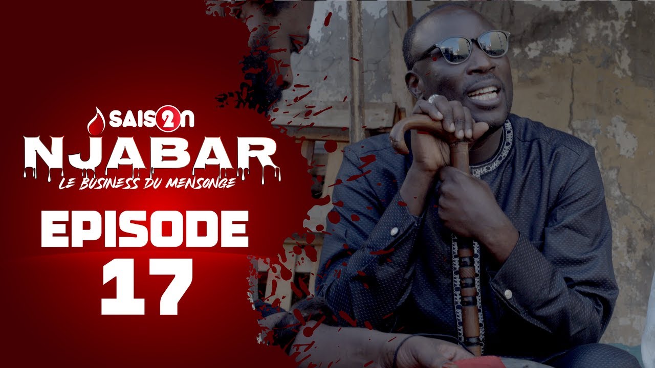 NJABAR - Saison 2 - Episode 17 **VOSTFR**