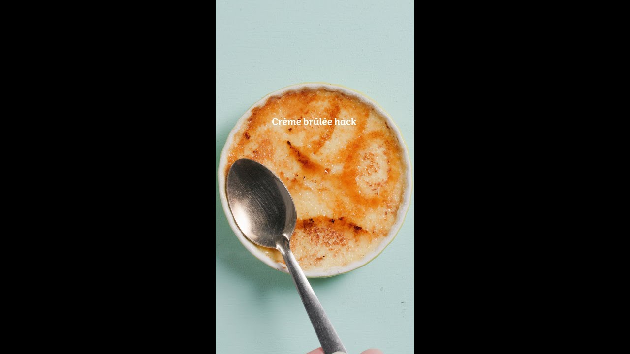 Cr&egrave;me Br&ucirc;l&eacute;e Hack