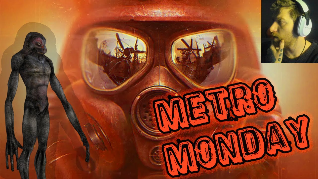 METRO MONDAY!!! Metro 2033 Pt 2