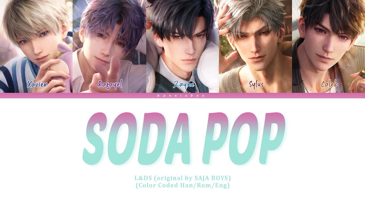 L&DS (LOVE AND DEEPSPACE) - SODA POP(Color Coded Lyrics/Han/Rom/Eng)