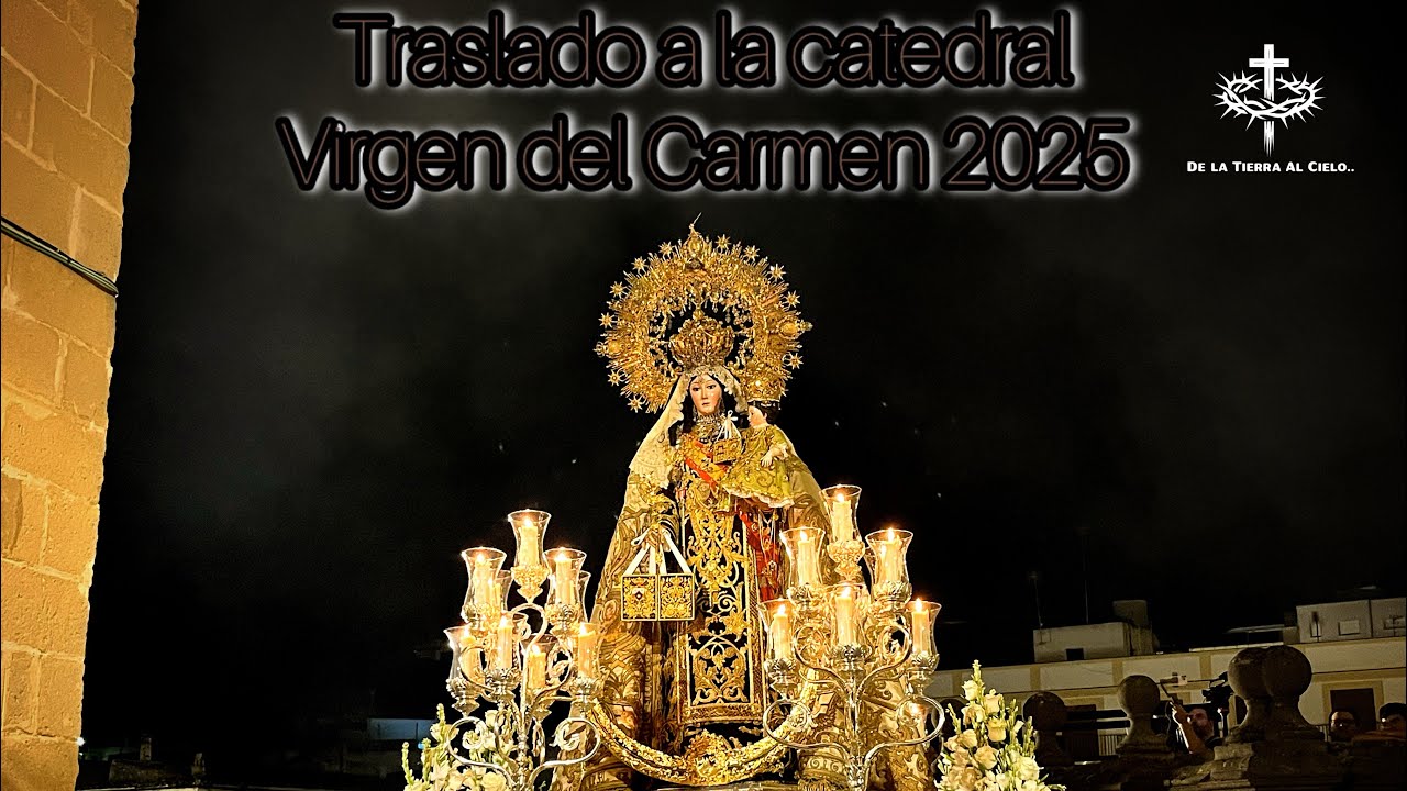 Traslado a la catedral Virgen del Carmen 2025