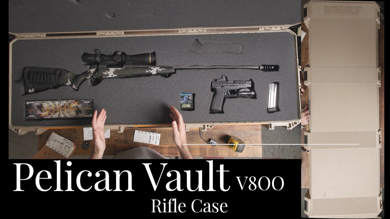PELICAN VAULT V800- BEST RIFLE CASE FOR 200$