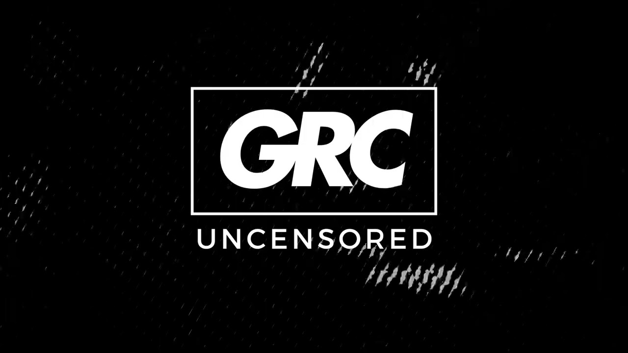 GRC Uncensored Trailer