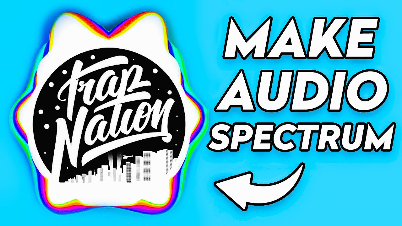 How to Make Audio Spectrum Like Trap Nation for FREE!