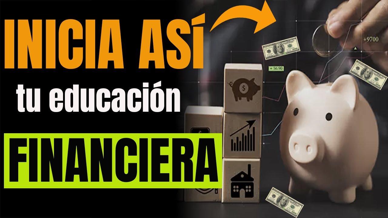 ✅12 Pasos para una PODEROSA EDUCACIÓN FINANCIERA🤑 y tener DINERO (Inteligencia Financiera)