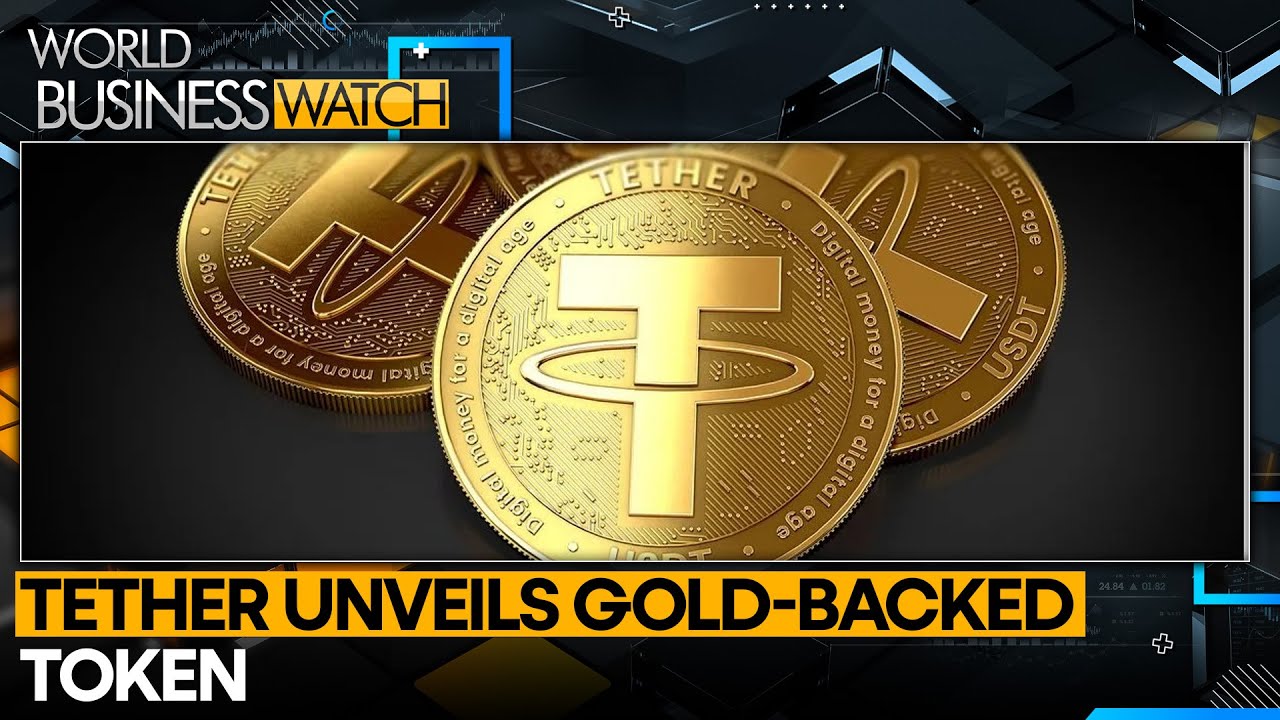 Tether unveils gold-backed audit token on Ethereum blockchain | World Business Watch