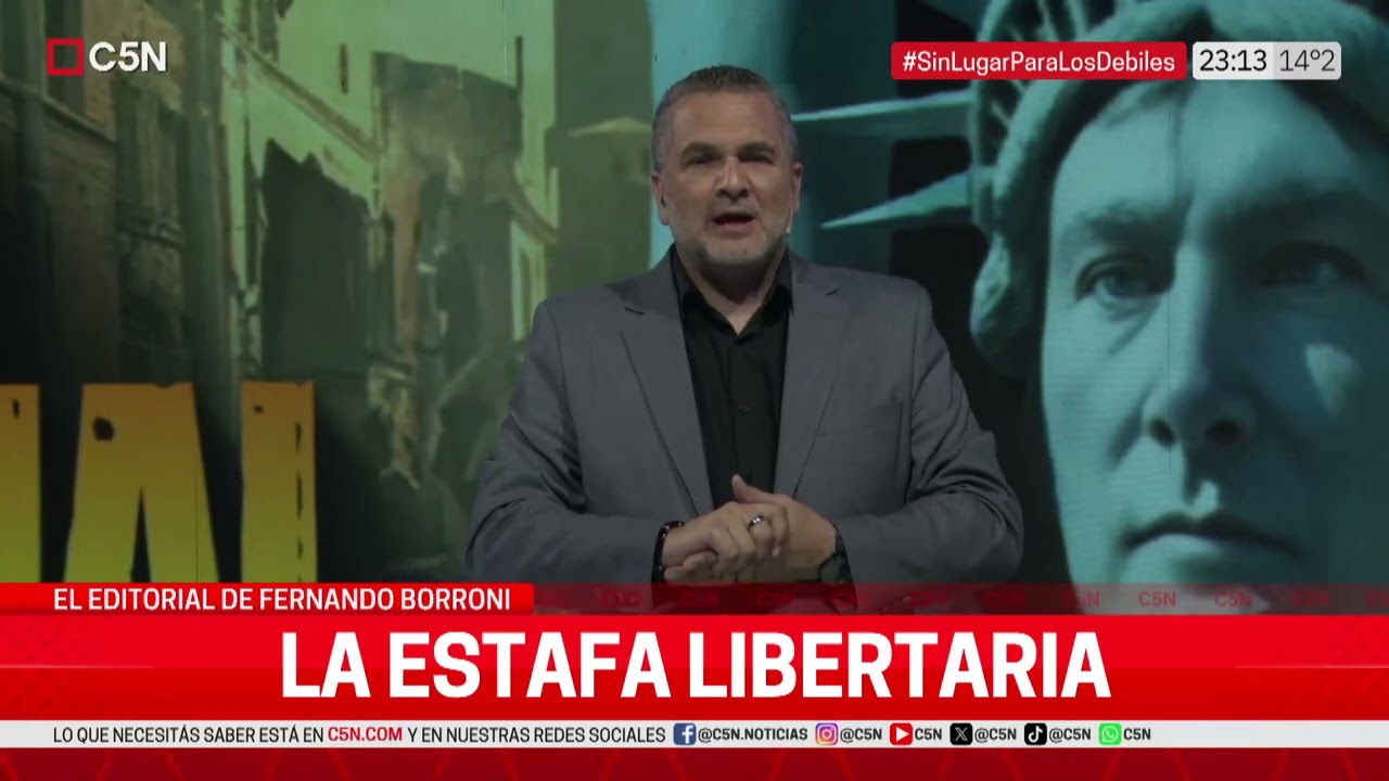 El editorial de Fernando Borroni en SIN LUGAR PARA LOS DÉBILES