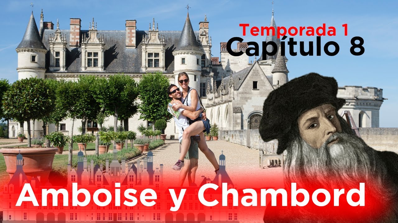 CASTILLOS del LOIRA en autocaravana y camper. Viajar con niños. Ruta por Francia.
