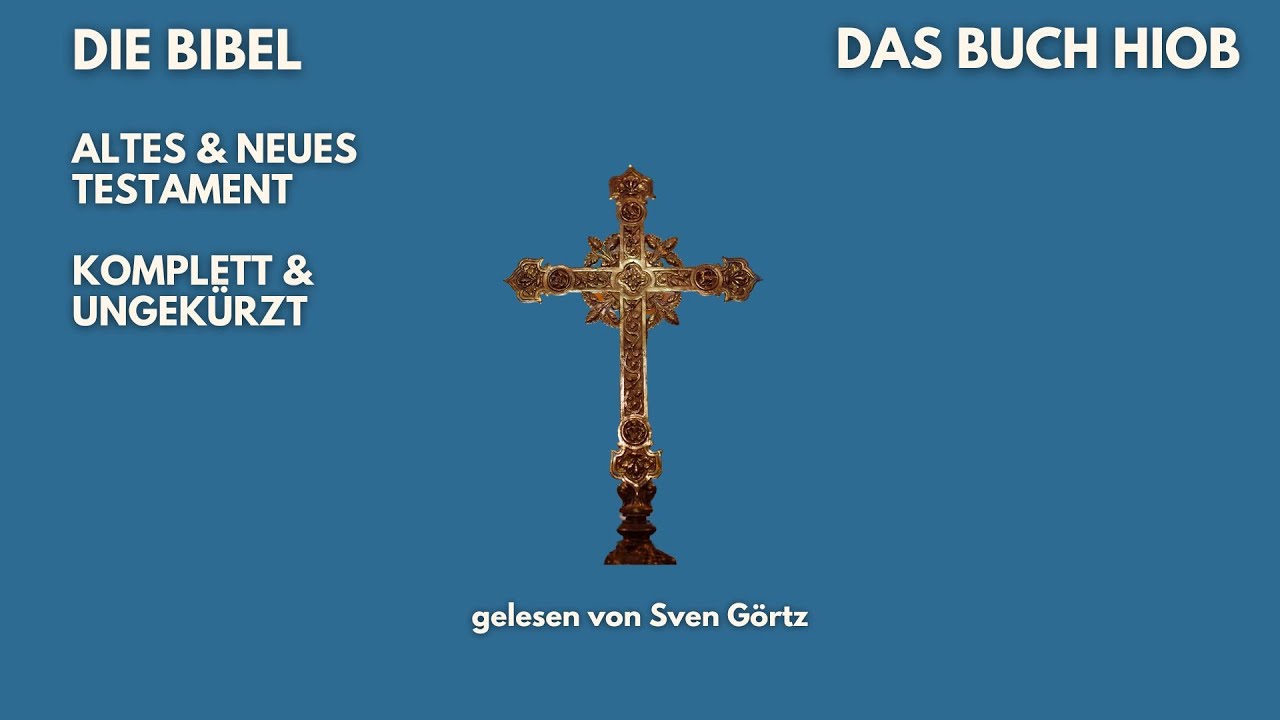 🎧 Das Buch Hiob | Elberfelder Bibel | Hörbuch | Altes Testament | Gelesen von Sven Görtz