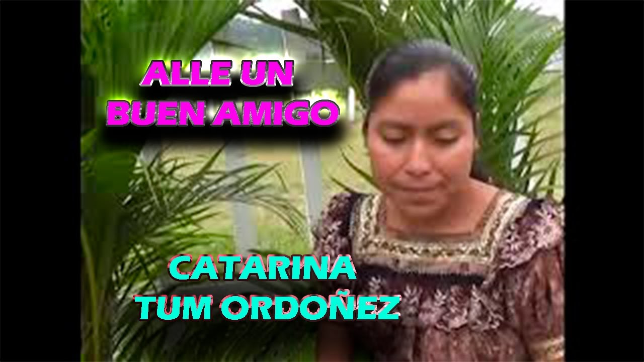 Catarina Tum Ordo&ntilde;ez Alle un Buen Amigo