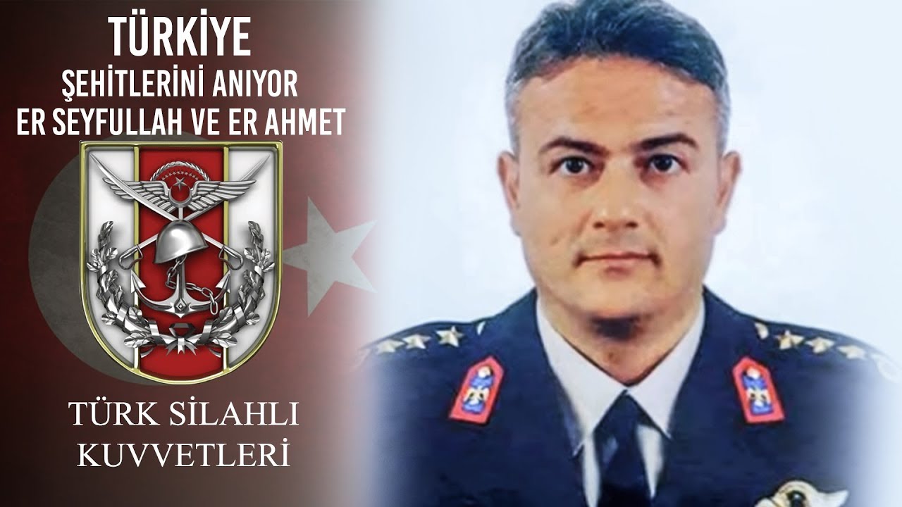 Türkiye Şehitlerini Anıyor - Er Seyfullah ve Er Ahmet
