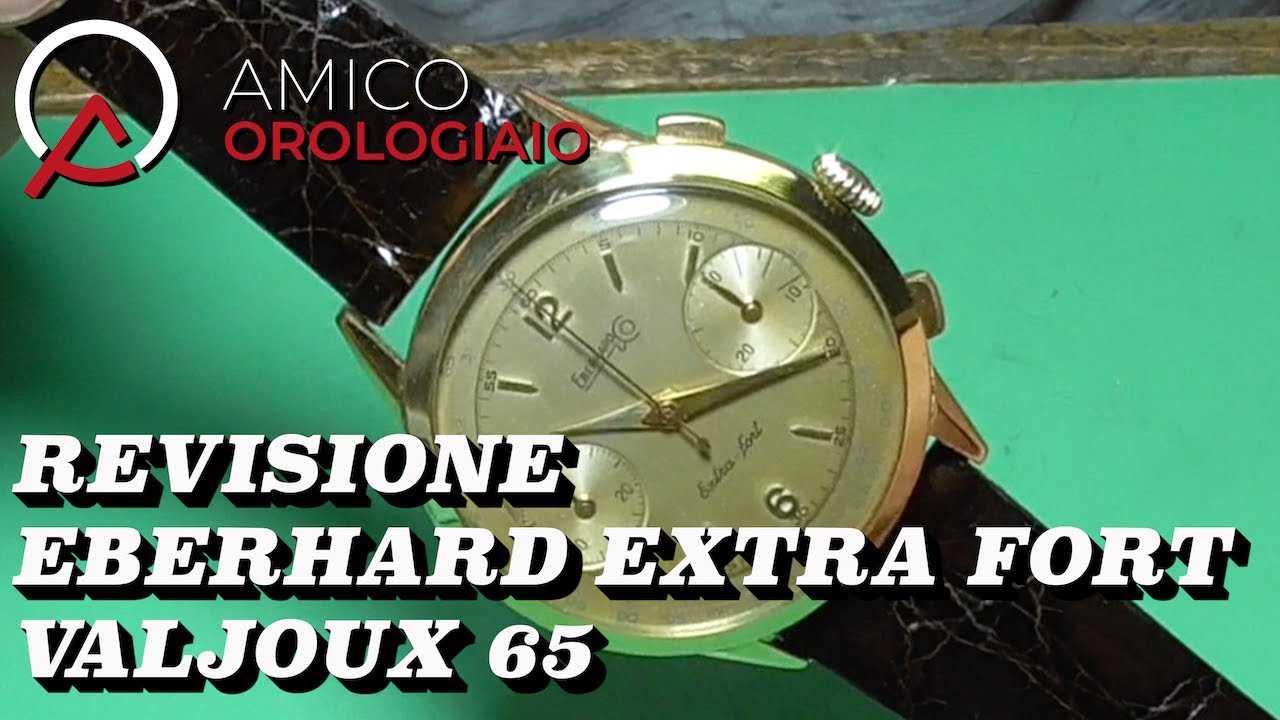 Revisione Eberhard Extra Fort Valjoux 65