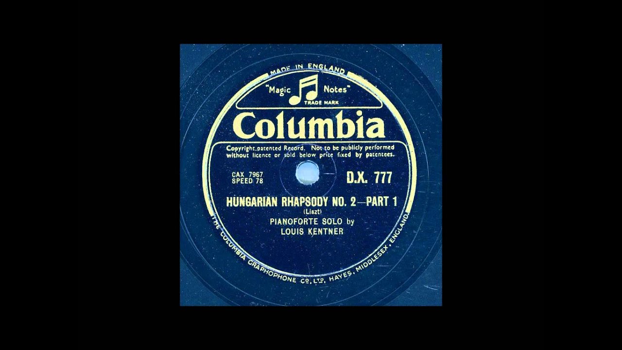 LOUIS KENTNER PIANOFORTE - HUNGARIAN RHAPSODY NO 2 PART 1