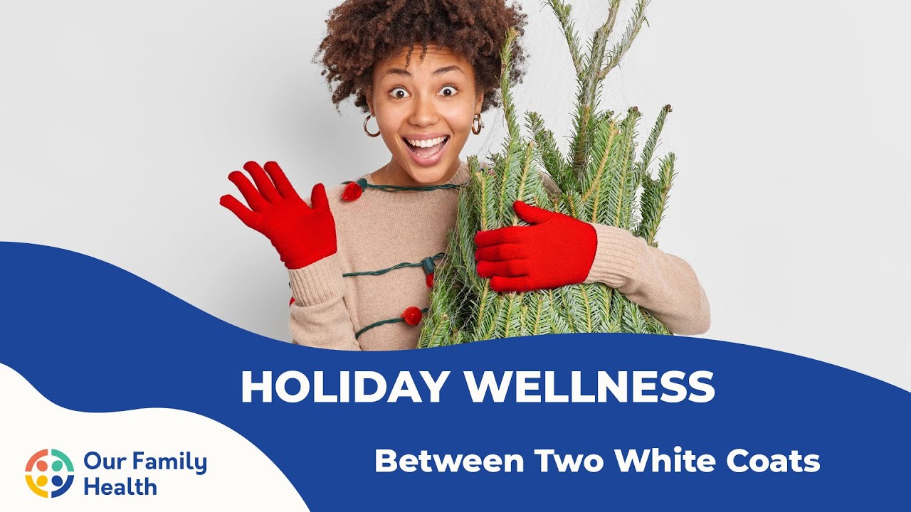 Holiday Wellness