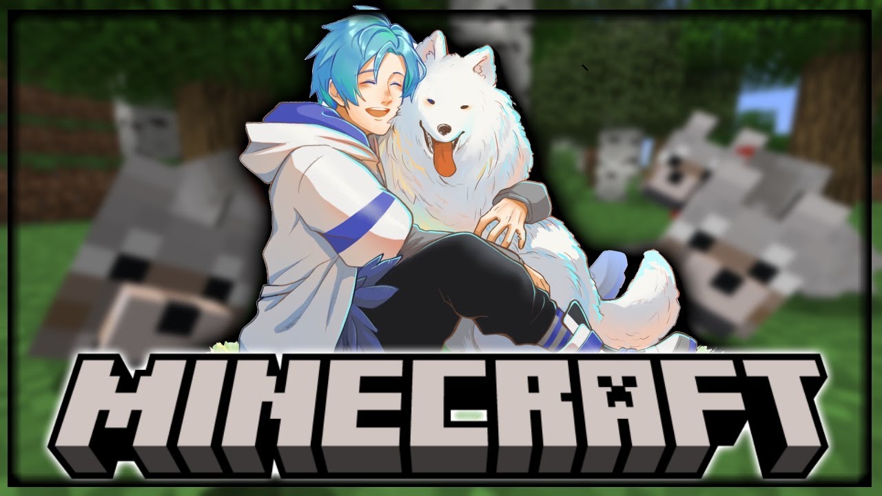 i want an army of dogs 【🟩MINECRAFT🟫】【2】