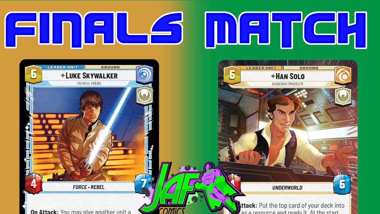 CHAMPIONSHIP FINALS Luke Cunning vs Han Green - JAF Store Showdown - Star Wars Unlimited