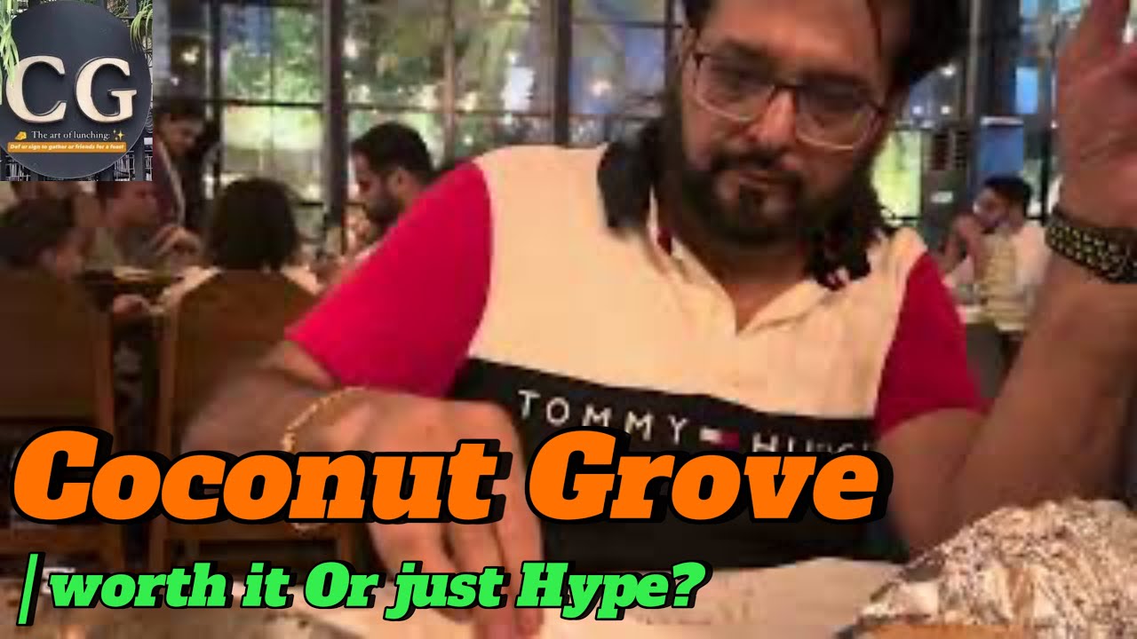 Is Coconut Grove Worth It? | Karachi Restaurant Full Review (Food, Price, Service)