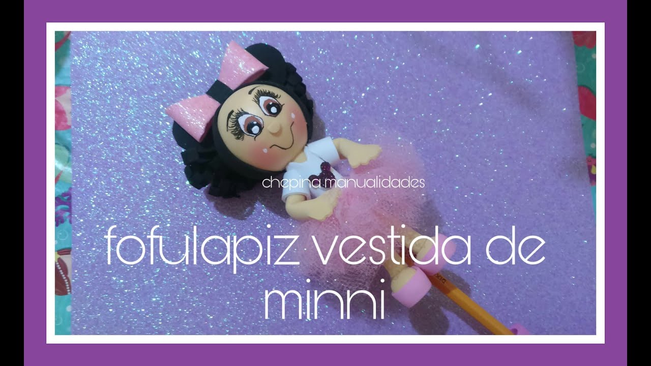 Fofulapiz vestida de minni / chepina manualidades
