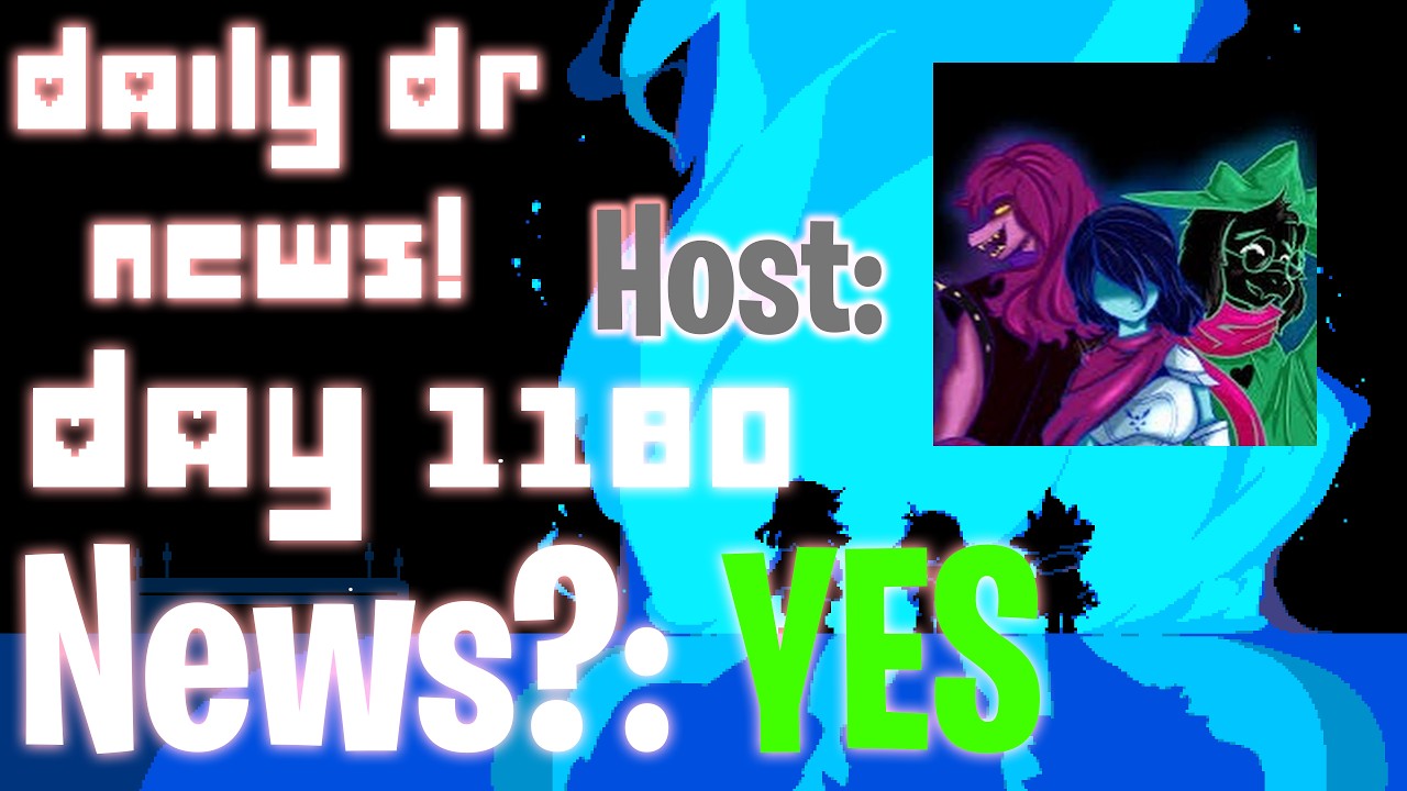 Potential 2027 Chapter 6 Release! - Daily Deltarune News - Day 1180