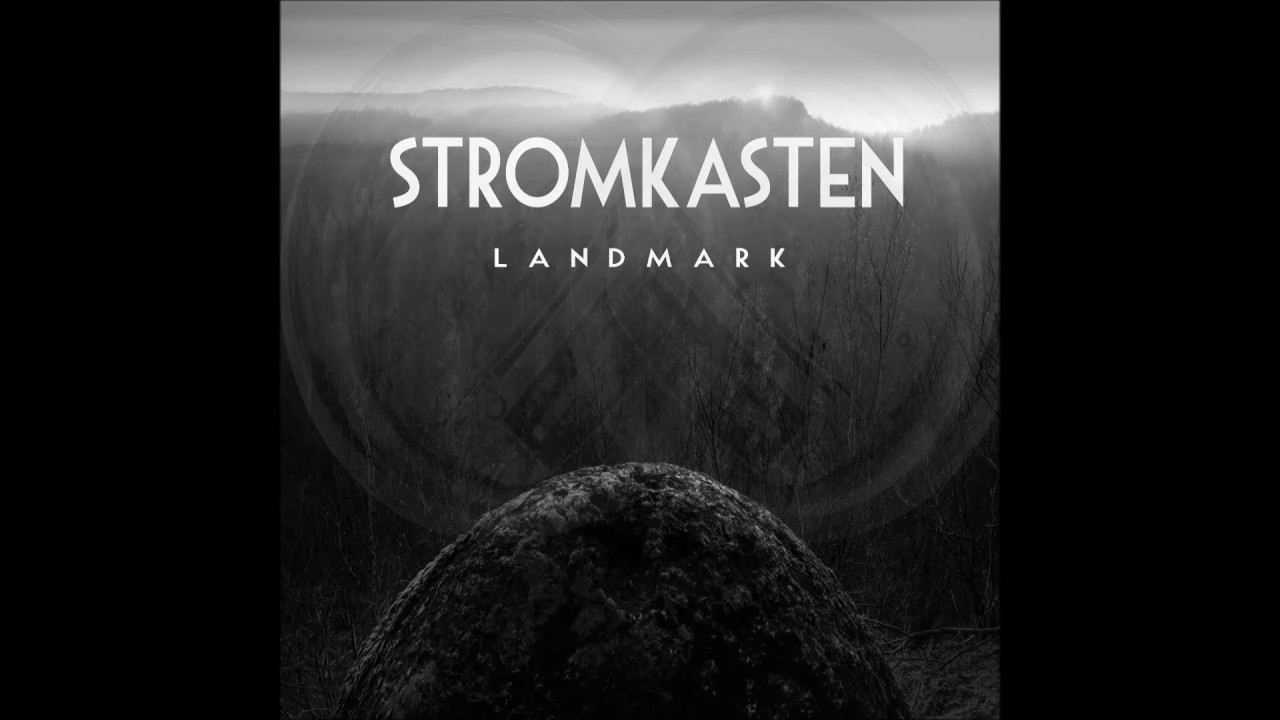 STROMKASTEN - Landmark (full Ep 2017)