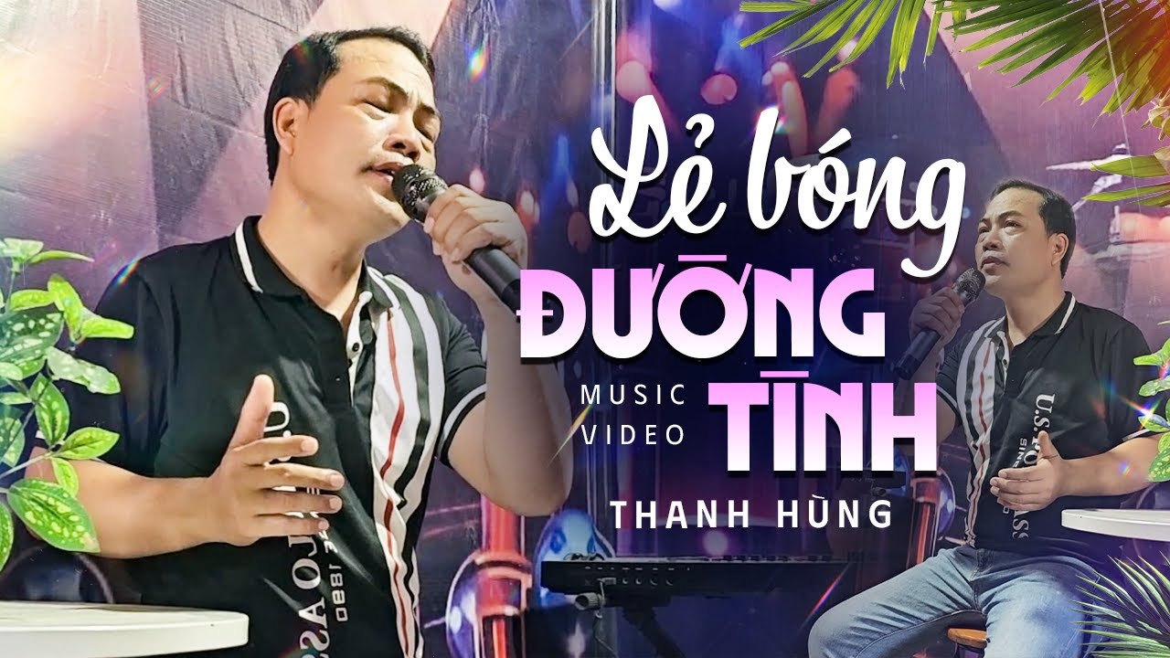Lẻ Bóng Đường Tình - Thanh Hùng | Nhạc Trữ Tình Buồn Nghe Là Say | Official Music Video
