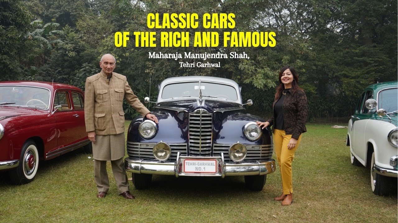 Classic Cars Of The Rich And Famous ft. Maharaja Manujendra Shah, Tehri Garhwal | Garima Avtar