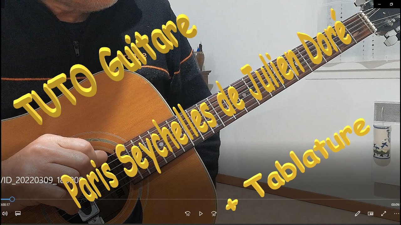 Tuto guitare - Paris Seychelles - Julien Doré  + tablature sur les 3 dernières minutes de la video. 