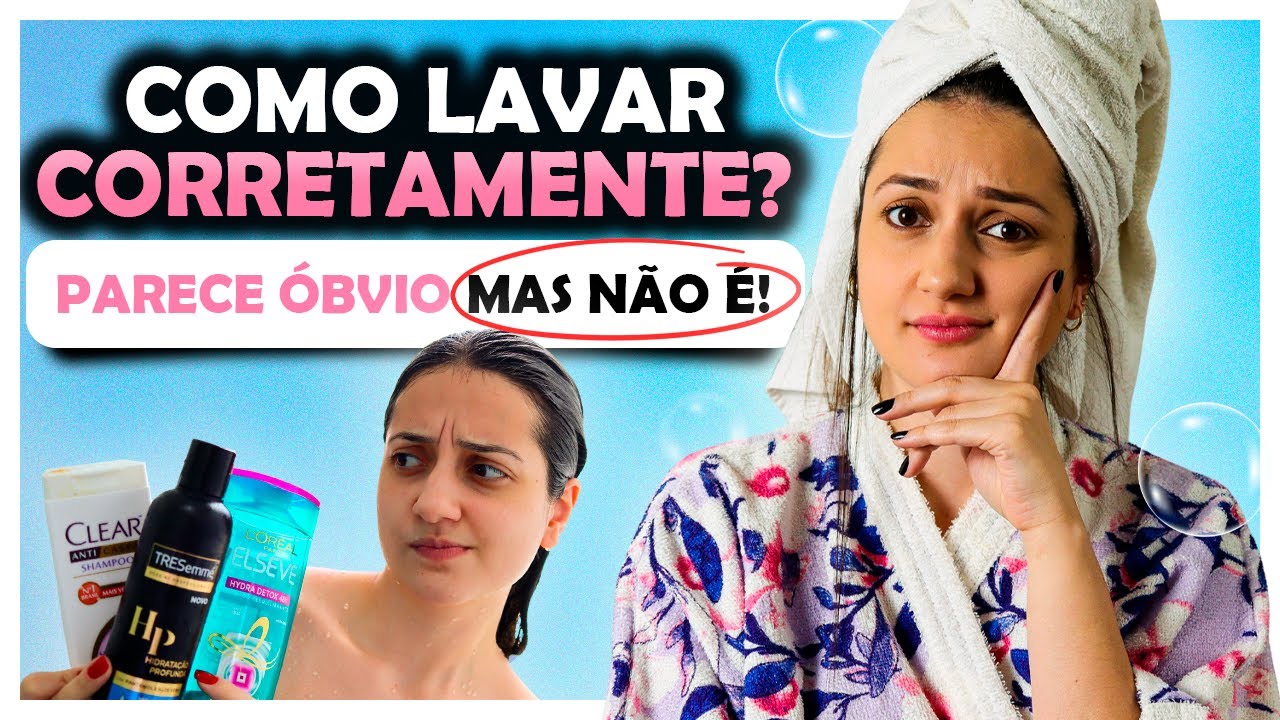 COMO LAVAR O CABELO CORRETAMENTE [sem ressecar] | Passo a passo completo!