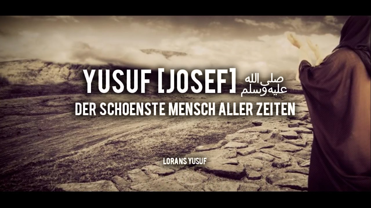 Yusuf [Josef] | Sei nicht traurig, Allah sieht alles!