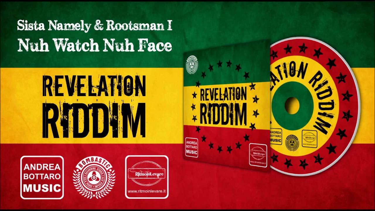 Sista Namely & Rootsman I-Nuh Watch Nuh Face (Revelation Riddim)