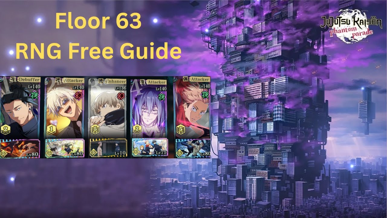 Floor 63 RNG Free Guide (Illusory Tower) - Jujutsu Kaisen Phantom Parade