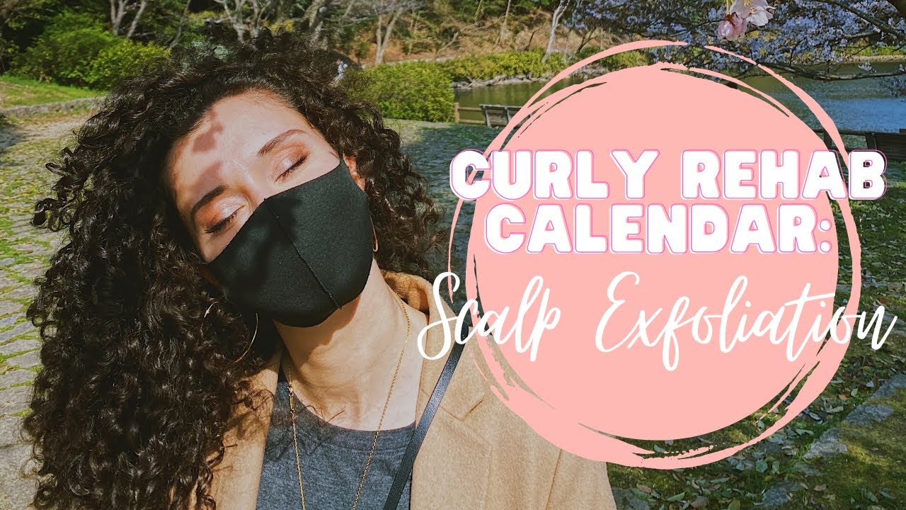 Scalp Exfoliation (Curly Rehab Calendar)