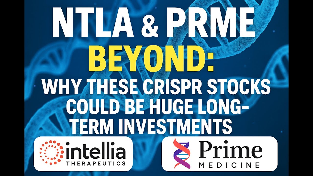 $NTLA $PRME & Beyond: Why These CRISPR Stocks Could Be HUGE Long-Term Investments