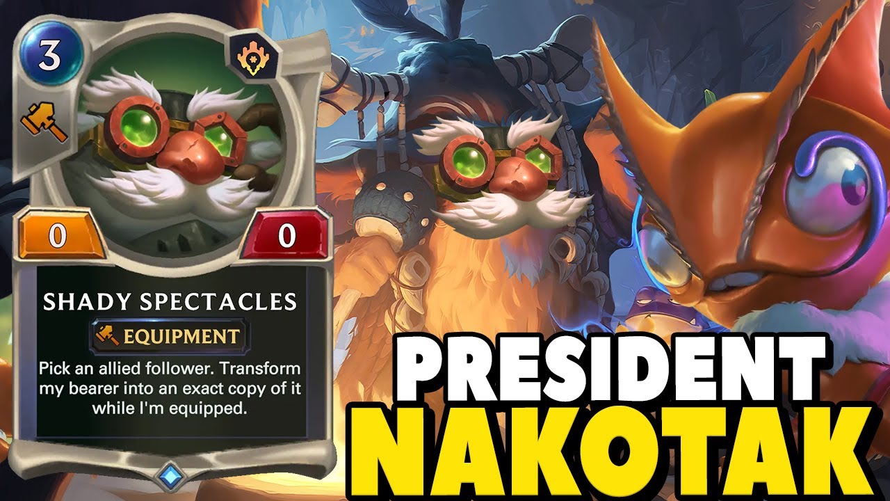 President Nakotak Destroys The Meta With Shady Spectacles ! - Gnar Deck - Legends of Runeterra
