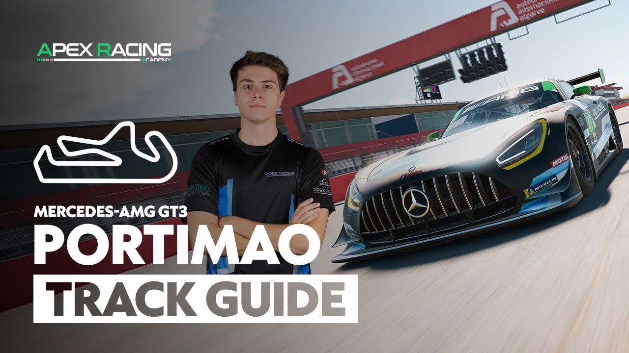 Mercedes-AMG GT3 Algarve Track Guide | Apex Racing Academy
