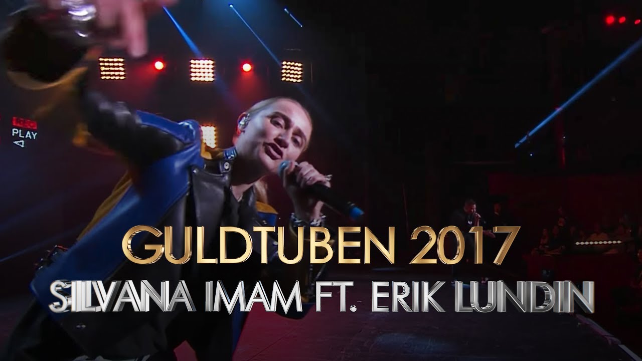 Silvana Imam - Sett henne ft. Erik Lundin I Guldtuben 2017