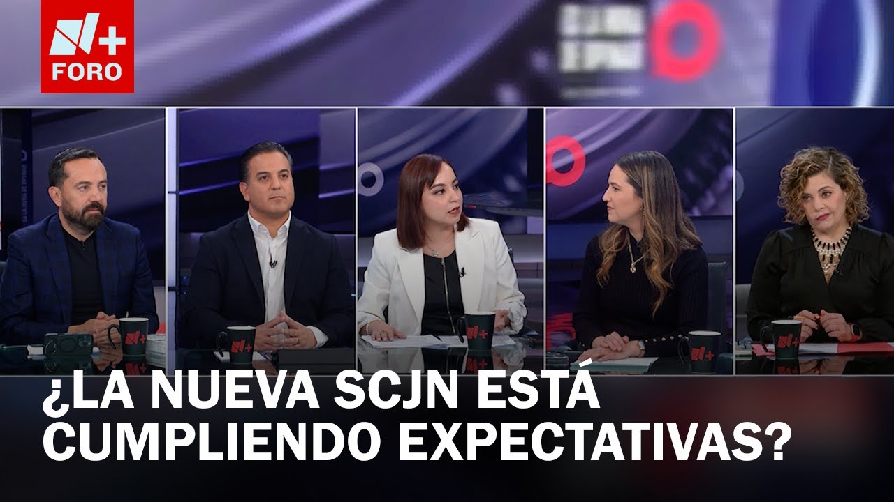 El balance de la nueva Suprema Corte a meses de la Reforma Judicial - Es la Hora de Opinar
