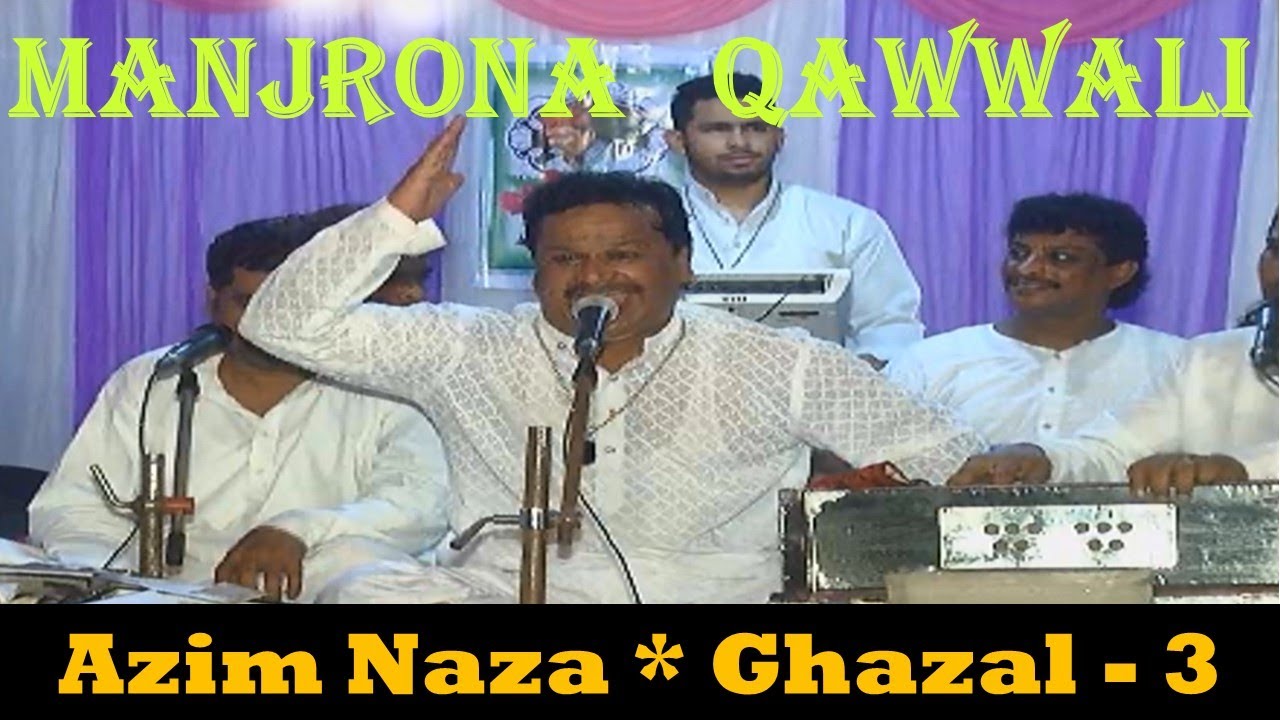 Manjrona Qawwali - 2019 I Azim Naza I Ghazal - 3