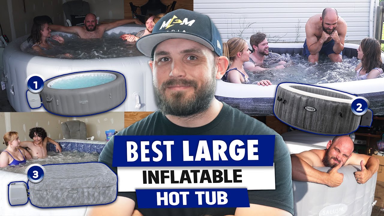 Best Large Inflatable Hot Tub — Which is it?