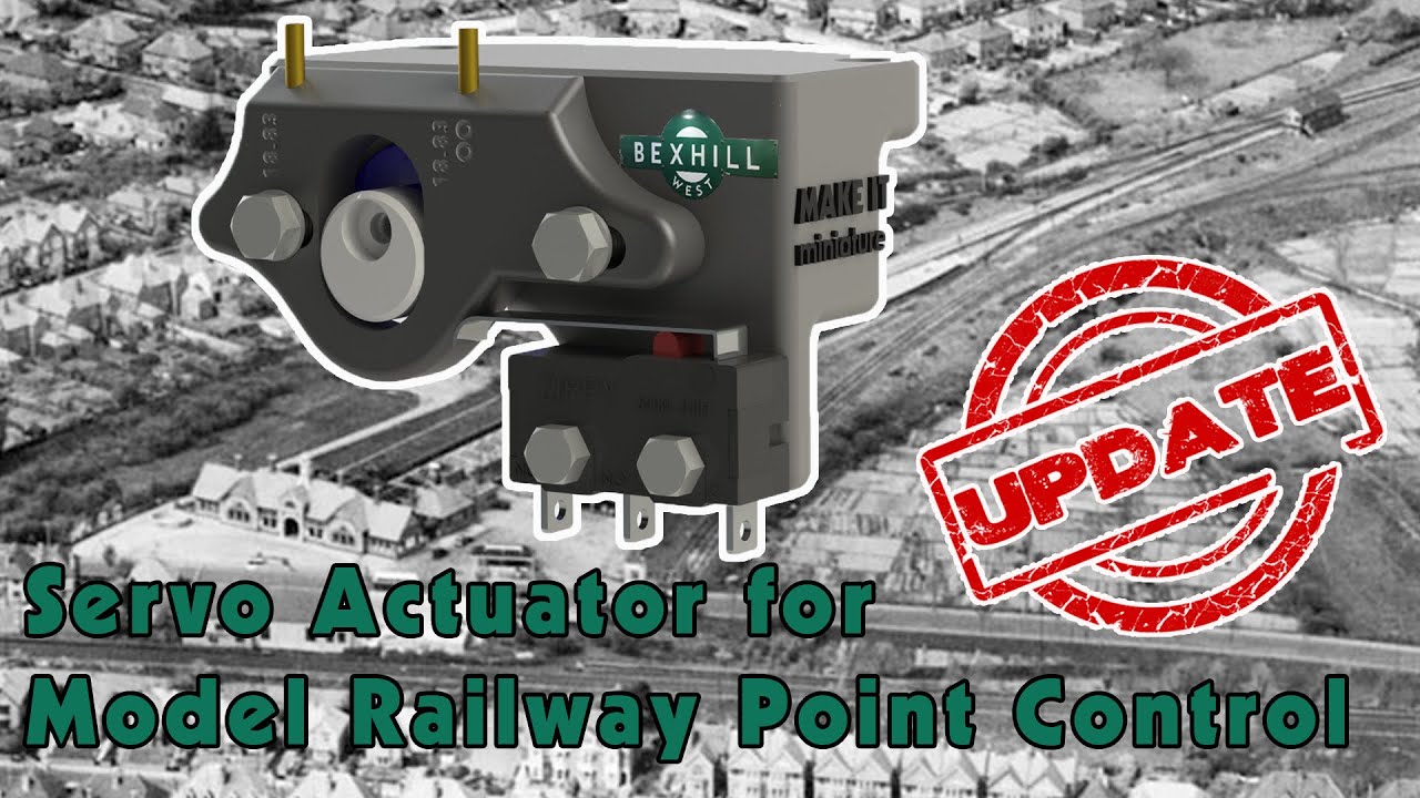 S2 E11 Improved Servo Turnout or Point Actuator Update from Bexhill West Model Railway
