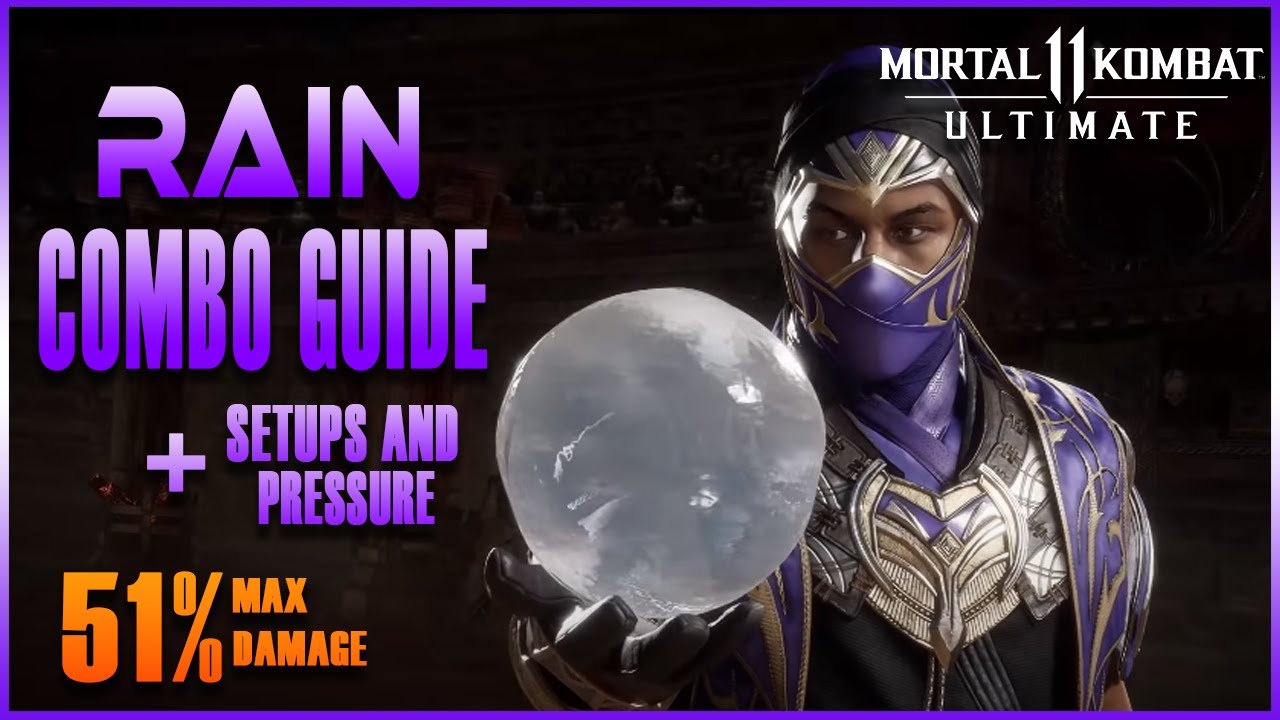 MK11:Rain Combo Guide (+Setups and Pressure)