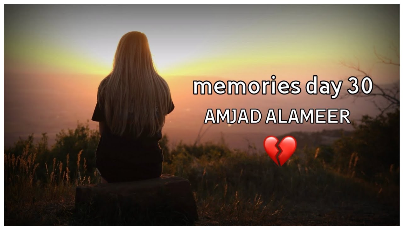AMJAD ALAMEER - Memories Day 30 (Official Music Video)