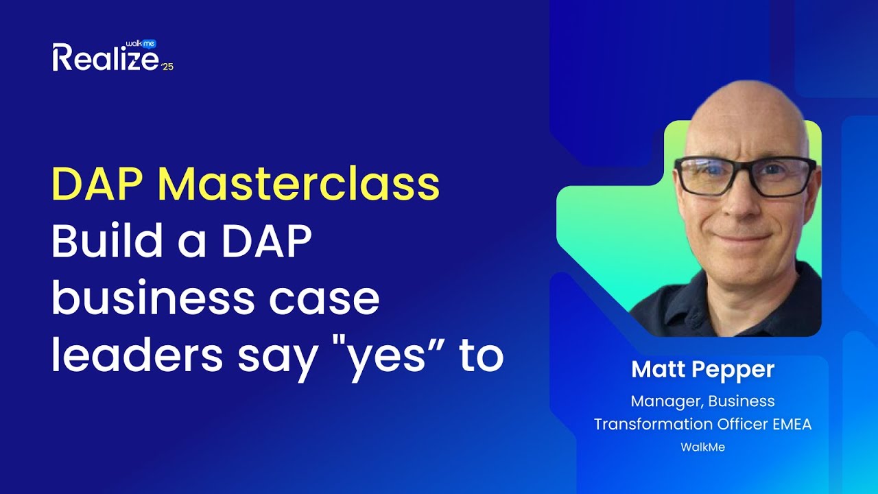 How to Build a Business Case for Digital Adoption That Gets Executive Buy-In | DAP Masterclass